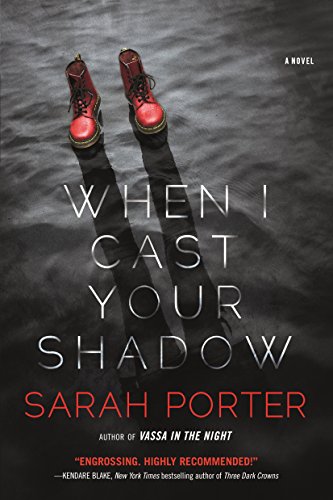 When I Cast Your Shadow: A Novel - 1388