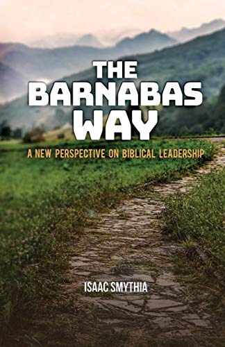 The Barnabas Way: A New Perspective on Biblical Leadership - 6737