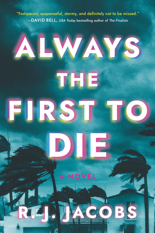 Always the First to Die: A Novel - 2759