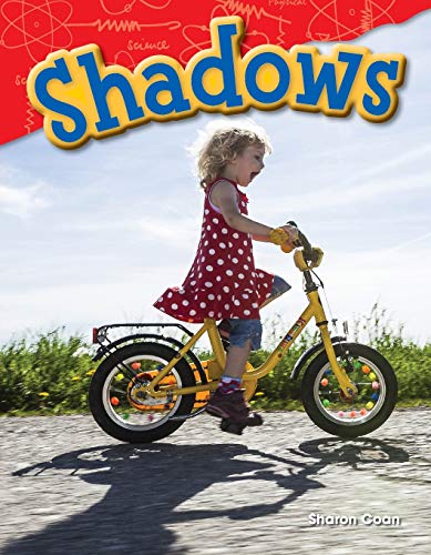 Teacher Created Materials - Science Readers: Content and Literacy: Shadows - Grade 1 - Guided Reading Level D - 4545