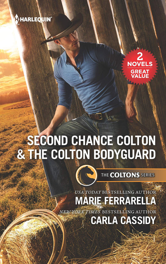 Second Chance Colton & The Colton Bodyguard: A 2-in-1 Collection (Harlequin Romantic Suspense: The Coltons) - 4907