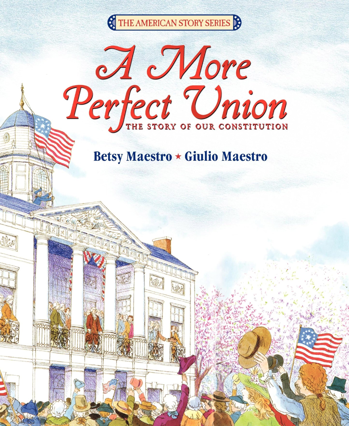 A More Perfect Union: The Story of Our Constitution - 8434