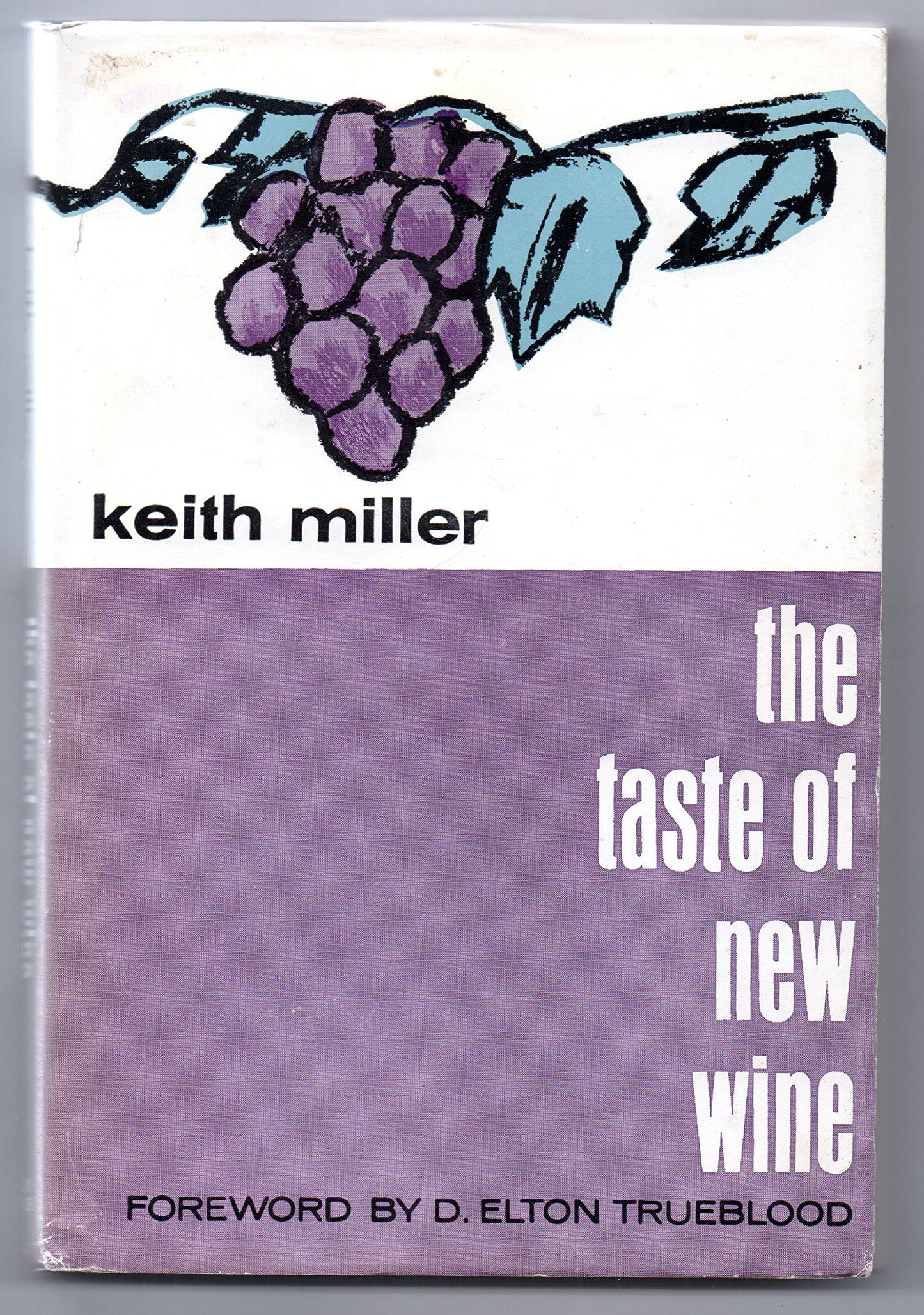 2 Works by Keith Miller: "The Taste of New Wine" and its sequel "A Second Touch" - 1221