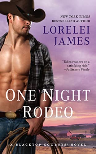 One Night Rodeo (Blacktop Cowboys Novel) - 4111