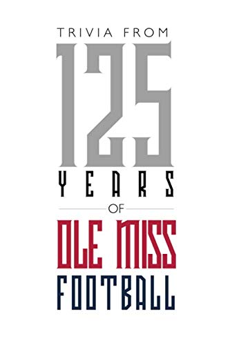 Trivia from 125 Years of Ole Miss Football - 1140