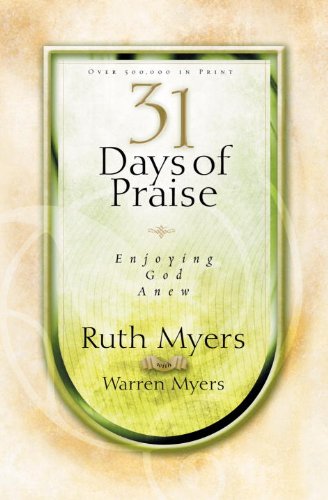 31 Days of Praise: Enjoying God Anew - 1345