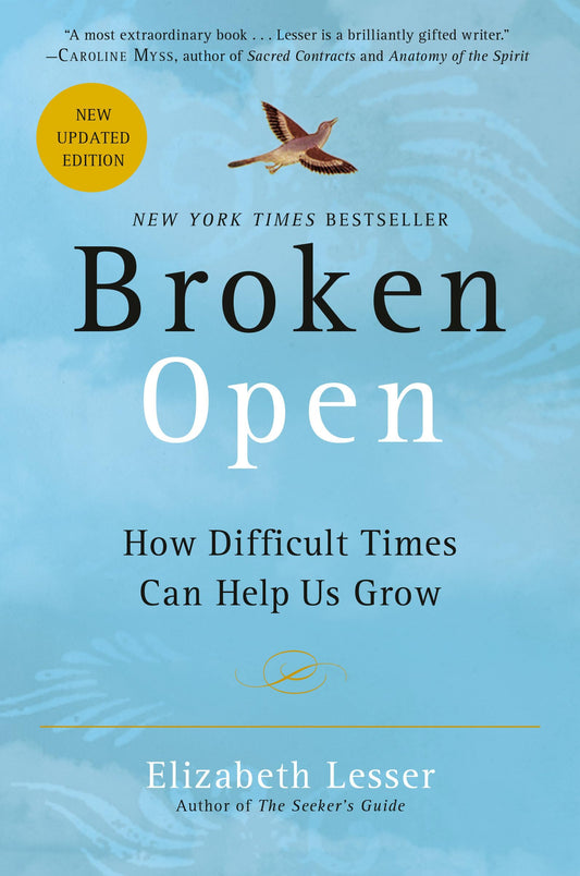 Broken Open: How Difficult Times Can Help Us Grow - 2994