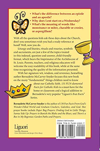 131 FUN-damental Facts for Catholic Kids: Liturgy, Litanies, Rituals, Rosaries, Symbols, Sacraments, and Sacred Surprises (Fun Facts) - 1681