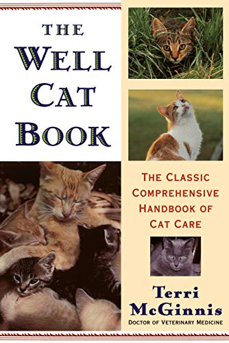 The Well Cat Book: The Classic Comprehensive Handbook of Cat Care - 1597