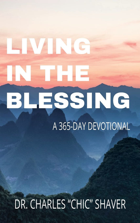 Living in the Blessing: A 365-Day Devotional - 7657