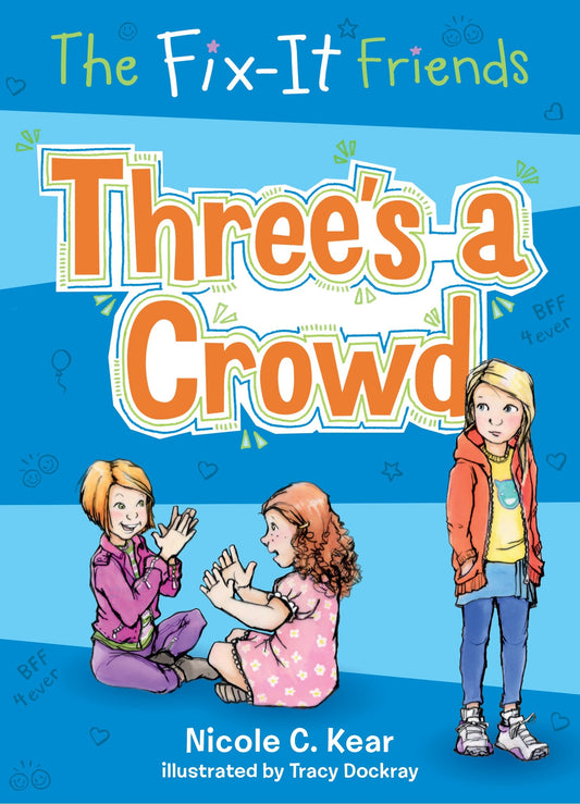 The Fix-It Friends: Three's a Crowd (The Fix-It Friends, 6) - 40