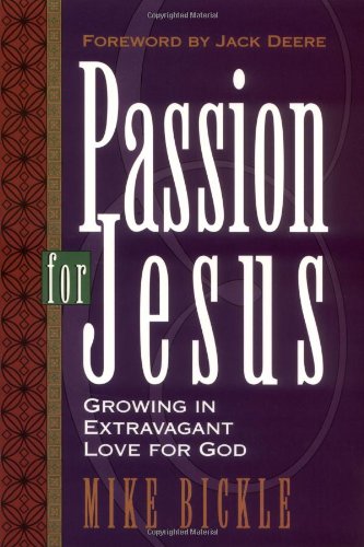 Passion For Jesus: Growing in Extravagant Love for God - 1418