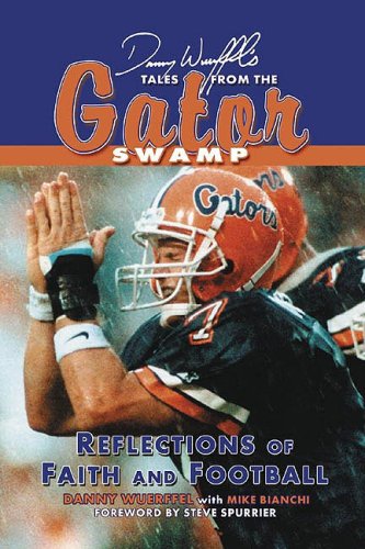 Danny Wuerffel's Tales from the Gator Swamp (Tales) - 7015