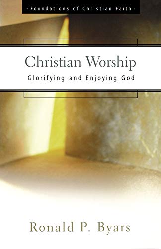 Christian Worship (The Foundations of Christian Faith) - 8528