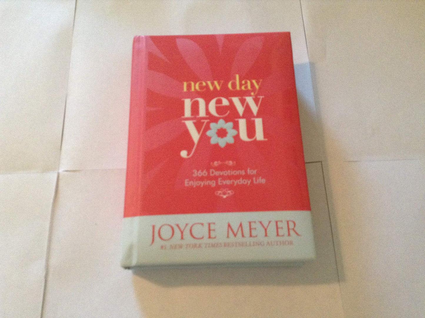 New Day, New You: 366 Devotions for Enjoying Everyday Life - 7067