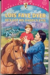 He's Got His Daddy's Eyes (That's My Baby) (Silhouette Special Edition, No 1129) - 594