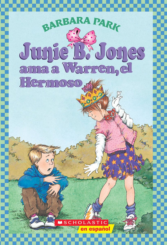 Junie B. Jones ama a Warren, el Hermoso (Spanish Edition) - 3076