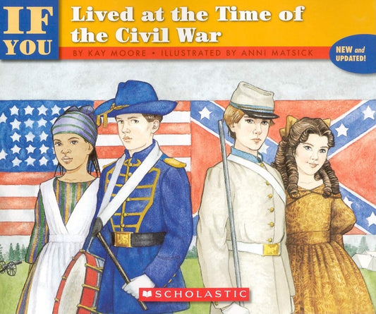 If You Lived At The Time Of The Civil War