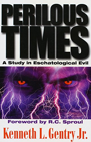 Perilous Times: A Study in Eschatological Evil - 4407