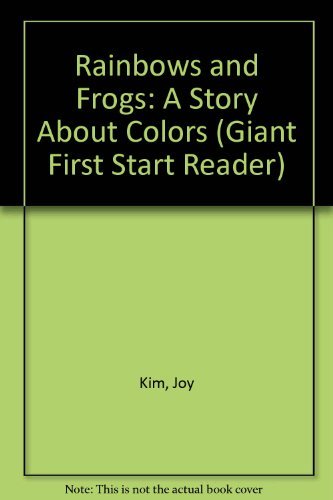 Rainbows and Frogs: A Story About Colors (Giant First Start Reader) - 8716