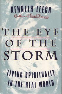 The Eye of the Storm: Living Spiritually in the Real World - 6533