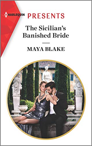 The Sicilian's Banished Bride: Escape with this Sicilian Marriage of Covenience Romance (Harlequin Presents) - 9445