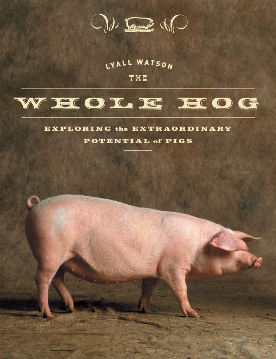 The Whole Hog: Exploring the Extraordinary Potential of Pigs - 3688