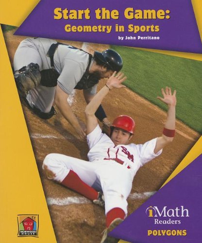 Start the Game: Geometry in Sports (Imath Readers, Level B) - 8220