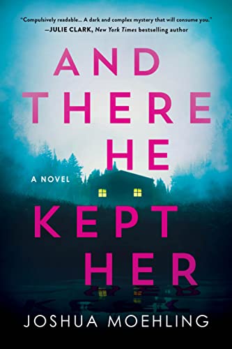 And There He Kept Her: A Novel (Ben Packard, 1) - 726