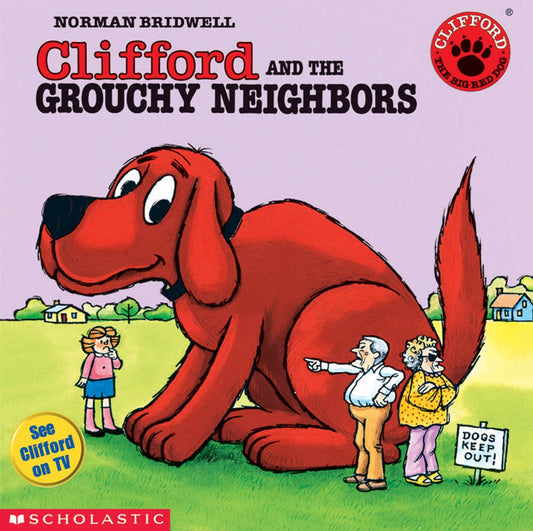 Clifford the Big Red Dog: Clifford and the Grouchy Neighbors - 4523