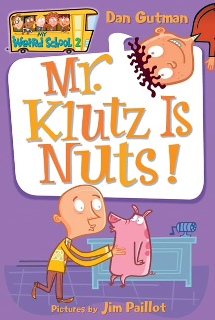 My Weird School #2: Mr. Klutz Is Nuts! - 3899