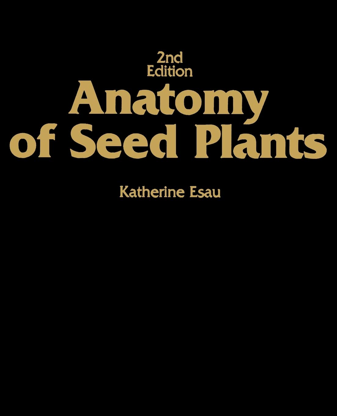 Anatomy of Seed Plants - 535