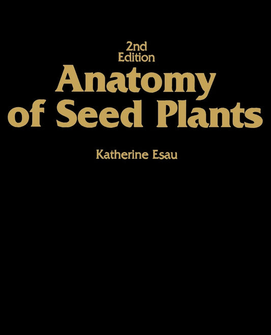 Anatomy of Seed Plants - 535