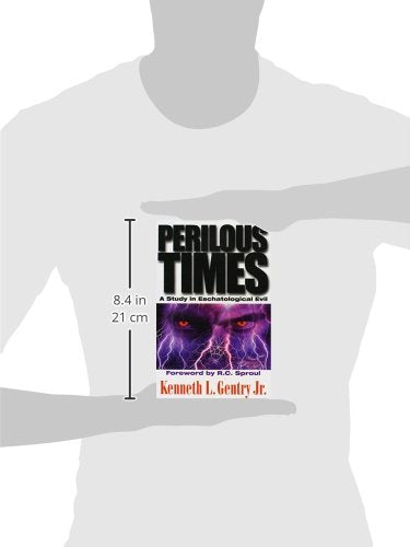 Perilous Times: A Study in Eschatological Evil - 4407