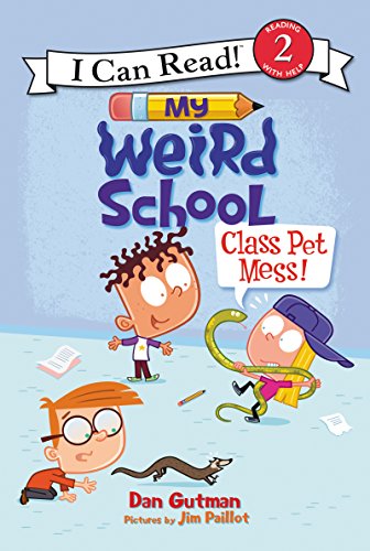 My Weird School: Class Pet Mess! (I Can Read Level 2) - 740