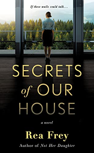 Secrets of Our House: A Novel - 3609