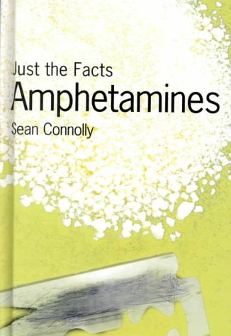 Amphetamines (Just the Facts) - 3842