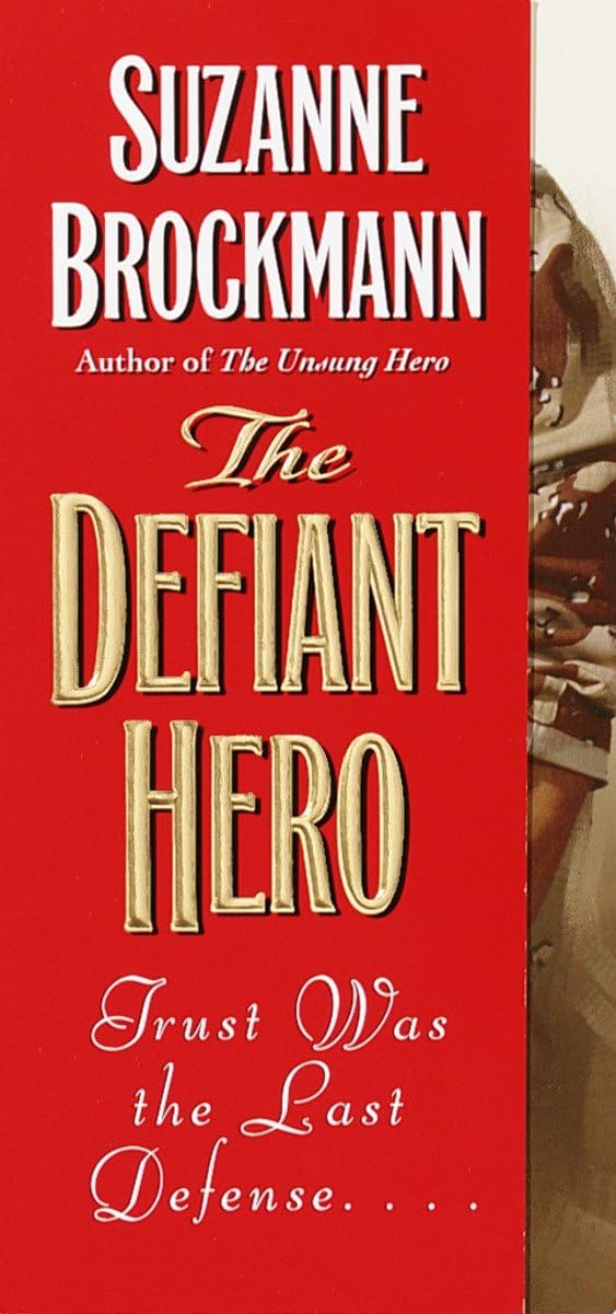 The Defiant Hero (Troubleshooters, Book 2) - 4964