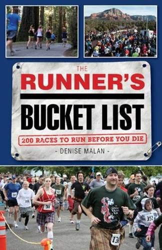 The Runner's Bucket List: 200 Races to Run Before You Die - 5018