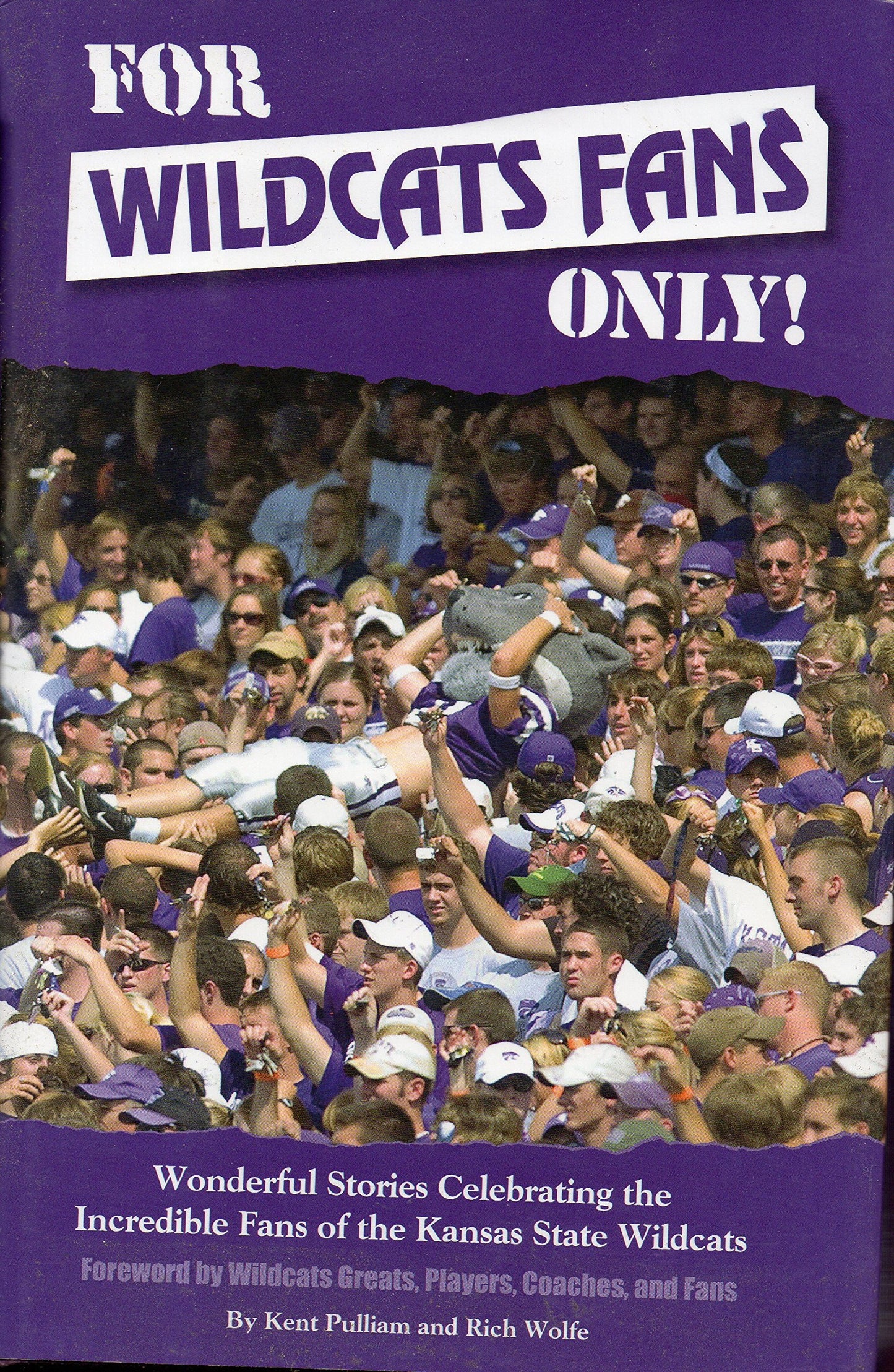 For Wildcats Fans Only! Wonderful Stories Celebrating the Incredible Fans of the Kansas State Wildcats - 14