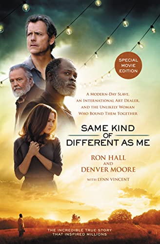 Same Kind of Different As Me Movie Edition: A Modern-Day Slave, an International Art Dealer, and the Unlikely Woman Who Bound Them Together - 5221