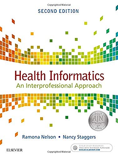 Health Informatics: An Interprofessional Approach - 6459