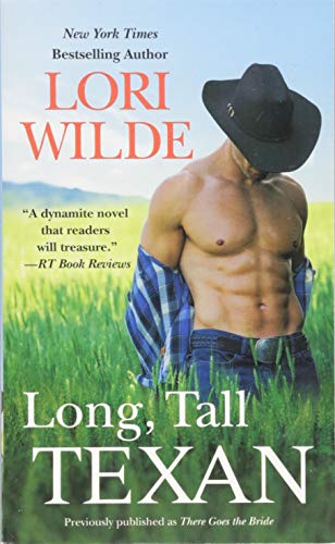 Long, Tall Texan (previously published as There Goes the Bride) - 3220