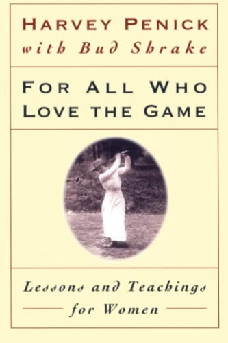 For All Who Love the Game: Lessons and Teachings for Women - 8605