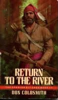 Return to the River (Spanish Bit Saga #11) - 1942