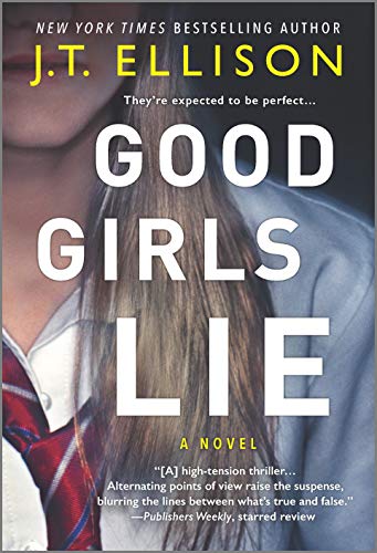 Good Girls Lie: A Novel - 907