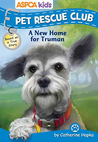 ASPCA kids: Pet Rescue Club: A New Home for Truman (1) - 8888