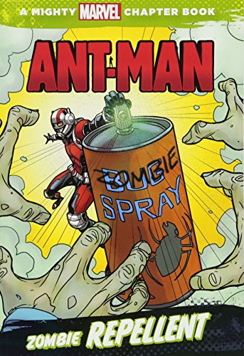 Ant-Man: Zombie Repellent (A Mighty Marvel Chapter Book) - 2490