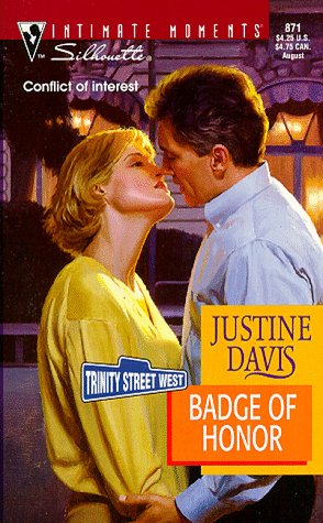 Badge Of Honor (Trinity Street West) (Silhouette Intimate Moments , No 871) - 8901