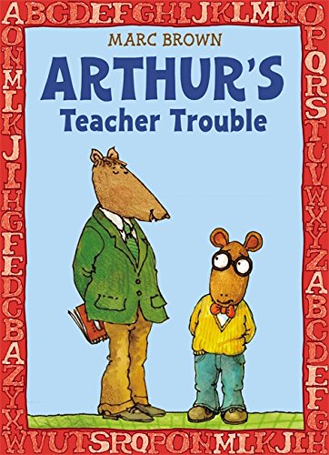 Arthur's Teacher Trouble (Arthur Adventures (Paperback)) - 1072